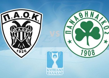 ΠΑΟΚ-Παναθηναϊκός μονομαχούν για μια θέση στον τελικό του Κυπέλλου