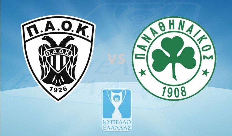 ΠΑΟΚ-Παναθηναϊκός μονομαχούν για μια θέση στον τελικό του Κυπέλλου